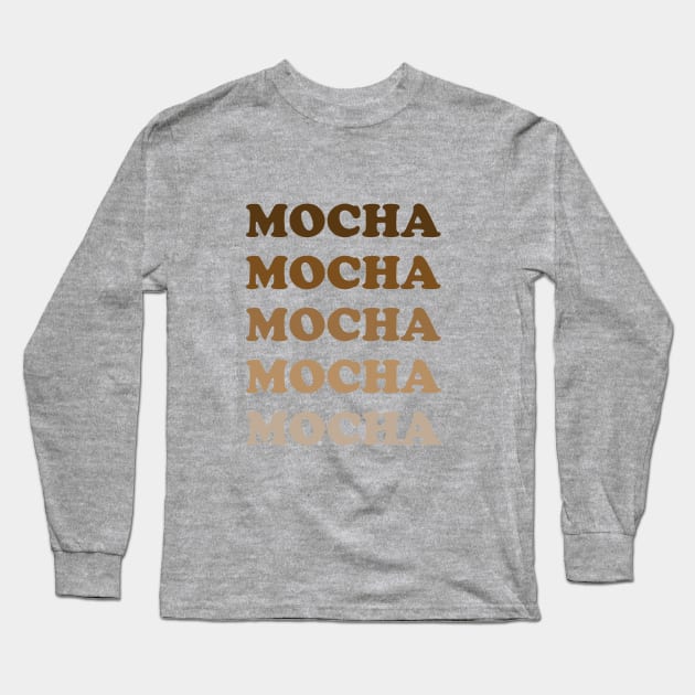 Mocha Coffee Long Sleeve T-Shirt by Janremi